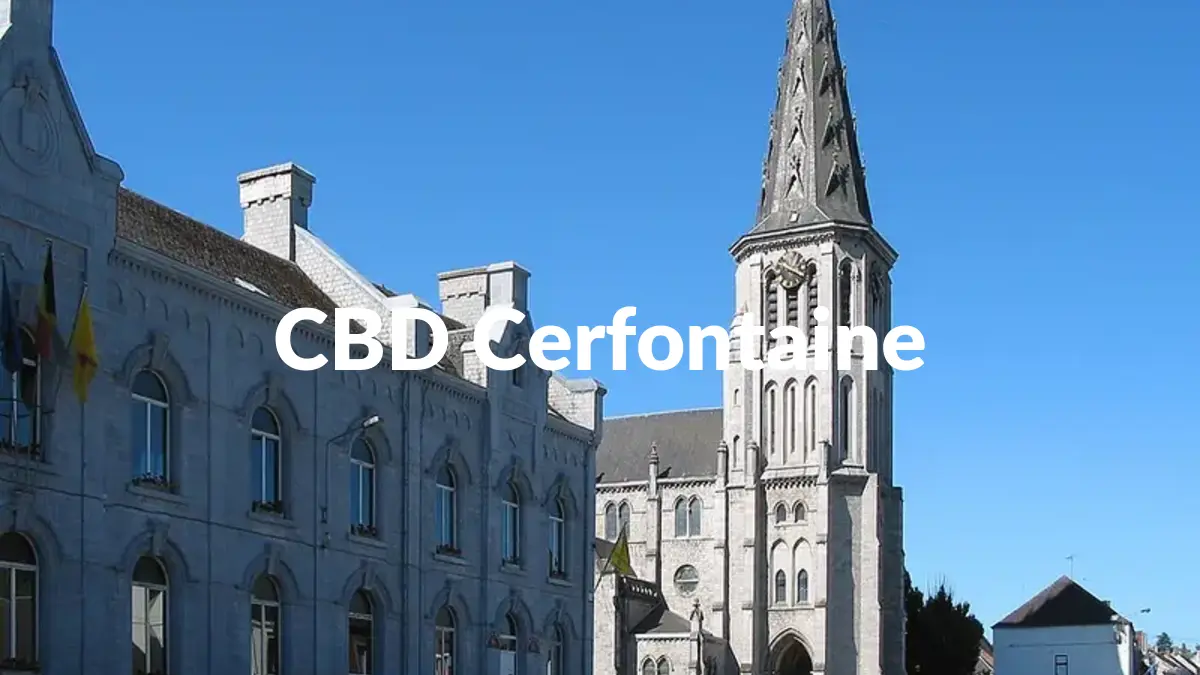 CBD Cerfontaine - Acheter du CBD à Cerfontaine