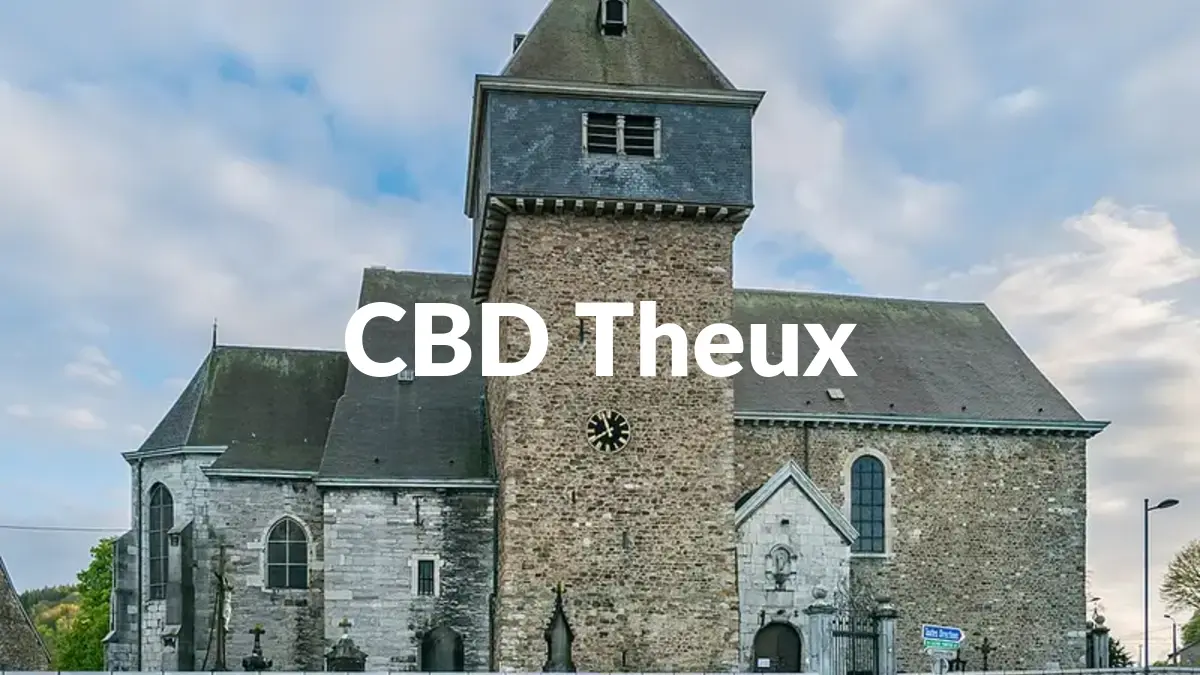 CBD Theux - Acheter du CBD à Theux